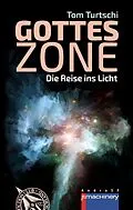 E-Book (epub) GOTTESZONE von Tom Turtschi