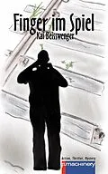 E-Book (epub) Finger im Spiel von Kai Beisswenger