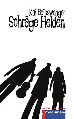 E-Book (epub) Schräge Helden von Kai Beisswenger
