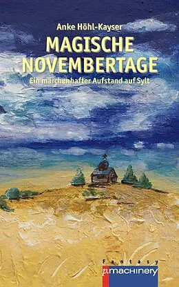 E-Book (epub) Magische Novembertage von Anke Höhl-Kayser