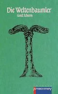 E-Book (epub) Die Weltenbaumler von Gerd Scherm