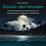 Oliver Scheffner CD Zauber Des Mondes