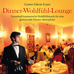 Gomer Edwin Evans CD Dinner Wohlfühl Lounge