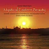 Audio CD (CD/SACD) Mystical Eastern Beauty von Gomer Edwin Evans