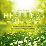 Michael Reimann CD Healing Energy/heilende Energien