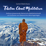 Gomer Edwin Evans CD Tibetan Chant Meditation