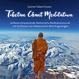 Audio CD (CD/SACD) (CD) Tibetan Chant Meditation von Gomer Edwin Evans