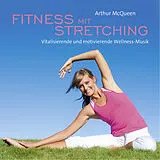 Arthur McQueen CD Fitness mit Stretching