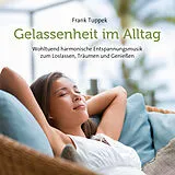 Frank Tuppek CD Gelassenheit Im Alltag