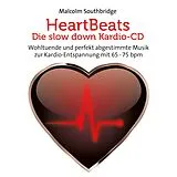 Malcolm Southbridge CD Heartbeats - Die Slow-down Kardio-cd