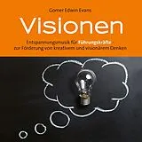 Gomer Edwin Evans CD Visionen (für Führungskräfte)
