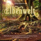 Gomer Edwin Evans CD Elbenwelt