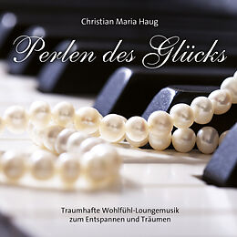 Christian Maria Haug CD Perlen Des Glücks