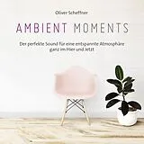 Oliver Scheffner CD Ambient Moments