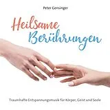 Peter Gensinger CD Heilsame Berührungen