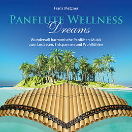 Frank Metzner CD Panflute Wellness Dreams