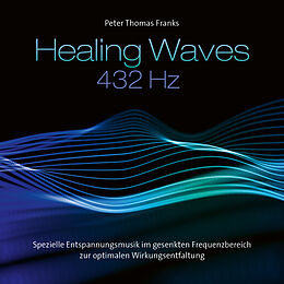 Audio CD (CD/SACD) Heaing Waves / Heilende Wellen 432 Hz von 
