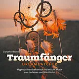 Audio CD (CD/SACD) Traumfänger von Dorothée Fröller