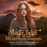 Audio CD (CD/SACD) Magic Tales of Elfs and Mystic Creatures von 
