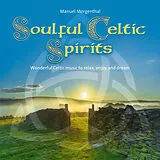 Audio CD (CD/SACD) Soulful Celtic Spirits von 