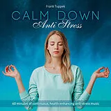 Audio CD (CD/SACD) Calm Down / Anti Stress von 