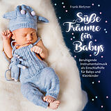 Audio CD (CD/SACD) Süsse Träume für Babys von 