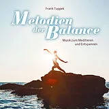 Audio CD (CD/SACD) Melodien der Balance von Frank Tuppek