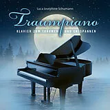 Audio CD (CD/SACD) Traumpiano von Luca Josephine Schumann