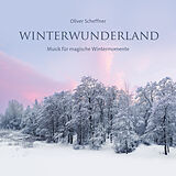 Audio CD (CD/SACD) Winterwunderland von Oliver Scheffner