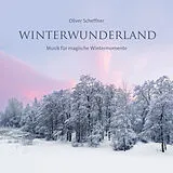 Audio CD (CD/SACD) Winterwunderland von Oliver Scheffner