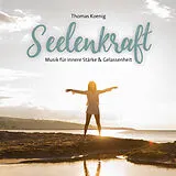Audio CD (CD/SACD) Seelenkraft von Thomas Koenig