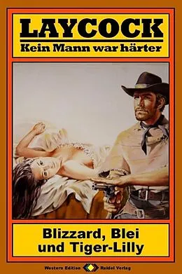 E-Book (epub) Laycock, Bd. 07: Blizzard, Blei und Tiger-Lilly von Matt Brown