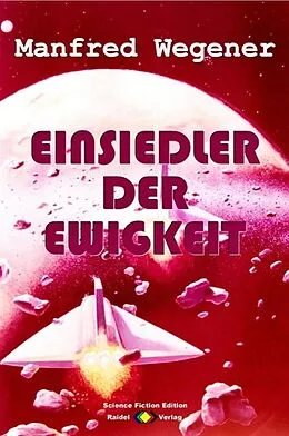 E-Book (epub) Einsiedler der Ewigkeit von Manfred Wegener