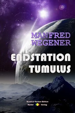 E-Book (epub) Endstation Tumulus von Manfred Wegener