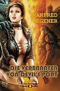 E-Book (epub) Die Verbannten von Devil's Port von Manfred Wegener