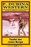 E-Book (epub) P. Dubina Western 74: Teufel der roten Berge von Peter Dubina
