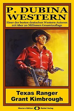 E-Book (epub) P. Dubina Western 75: Texas Ranger Grant Kimbrough von Peter Dubina