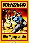 E-Book (epub) WESTERN COUNTRY 61: Ein Mann allein von Chad Donovan