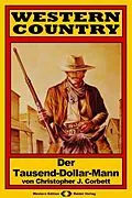 E-Book (epub) WESTERN COUNTRY 89: Der Tausend-Dollar-Mann von Christopher J. Corbett