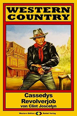 E-Book (epub) WESTERN COUNTRY 101: Cassedys Revolverjob von Clint Joscelyn