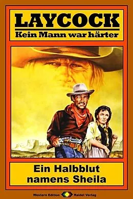 E-Book (epub) Laycock Western 108: Ein Halbblut namens Sheila von William Ryan
