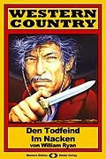 E-Book (epub) WESTERN COUNTRY 113: Den Todfeind im Nacken von William Ryan