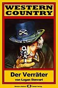 E-Book (epub) WESTERN COUNTRY 114: Der Verräter von Logan Stewart
