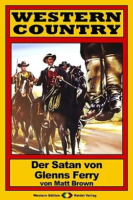 E-Book (epub) WESTERN COUNTRY 134: Der Satan von Glenns Ferry von Matt Brown