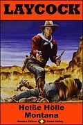 E-Book (epub) Laycock Western 248: Heiße Hölle Montana von Matt Brown