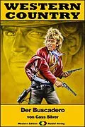 E-Book (epub) WESTERN COUNTRY 268: Der Buscadero von Cass Silver
