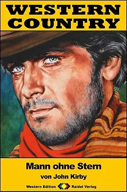 E-Book (epub) WESTERN COUNTRY 283: Mann ohne Stern von John Kirby