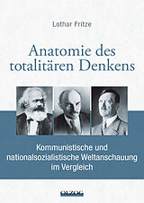 Fester Einband Anatomie des totalitären Denkens von Lothar Fritze