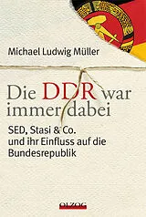 Fester Einband Die DDR war immer dabei von Michael L. Müller