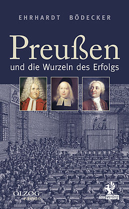 E-Book (epub) Preußen und die Wurzeln des Erfolgs von Ehrhardt Bödecker